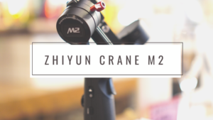 初めてのジンバル！ZHIYUN CRANE M2を発売前に最安値でゲット！